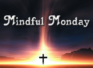 Mindful Monday