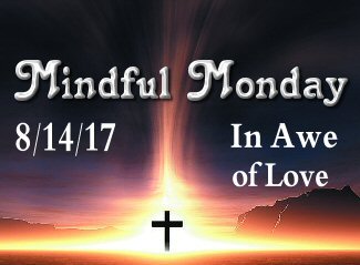 Mindful Monday devotional for 8-14-17