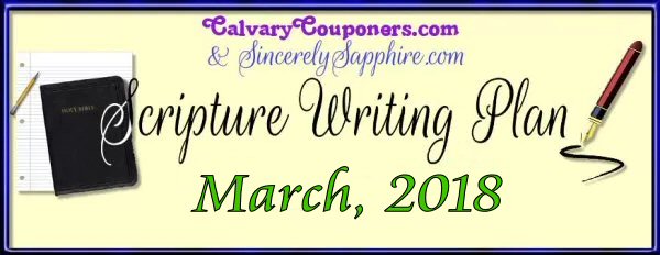 Scripture Writing Plan for March 2018 | Calvary, Couponers, and Crafters