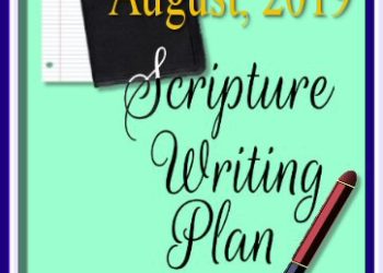 August 2019 scripture writing plan